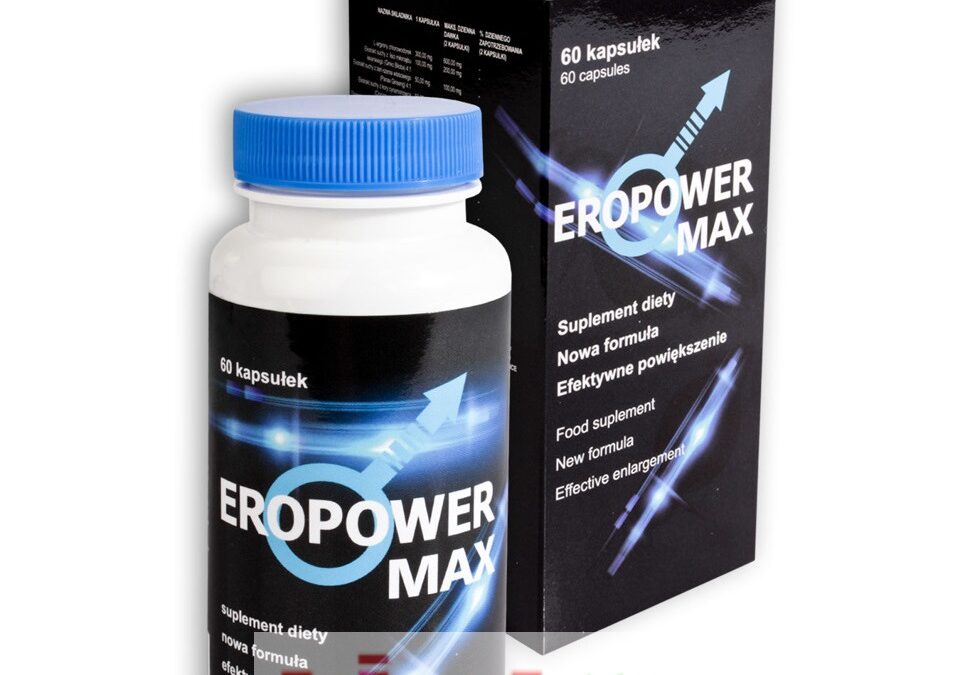 Eropower Max – tabletki na powiększanie penisa